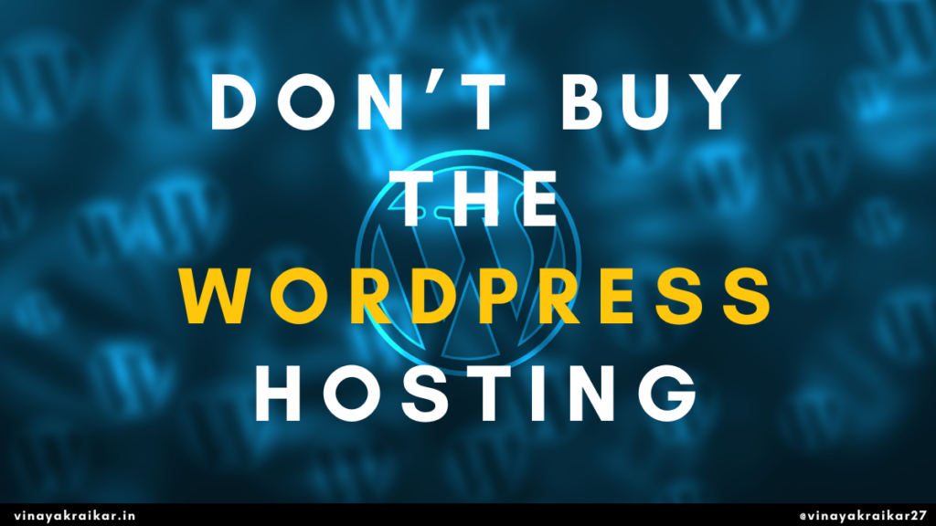 Don’t buy the WordPress hosting