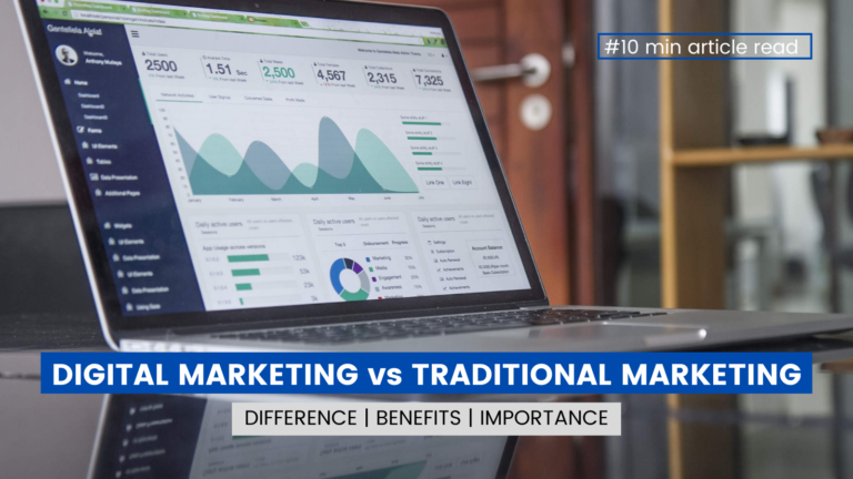 Digital Marketing vs Traditional Marketing – Why Digital Marketing is Important Now a Days